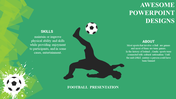 A football themed PowerPoint slide with a silhouette of a player kicking a ball, highlighting skills and about sections.