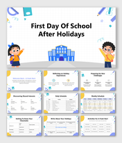 First Day Of School After Holidays slides with cartoon kids, blue school building, pastel icons, and fun classroom layouts.