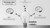 Grayscale slide with a central light bulb and connected three brain illustrations, representing creative ideas.
