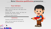 Education slide with a cartoon boy holding a large red pencil, wearing a blue shirt and backpack, standing on the right side.