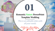 Romantic wedding  slide with a number one and a white circle over a nature-themed floral backdrop.