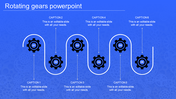 PowerPoint slide with six rotating gears, each accompanied by a caption on a blue backdrop.
