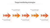 Target marketing strategies with five steps, each marked by an orange arrow pointing forward with placeholder text.