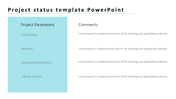 Project status slide with a two column layout, featuring parameters in a blue box on the left and comments on the right.