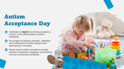 Autism Acceptance Day slide with a child playing with colorful toys, promoting awareness, inclusion, and autism support.