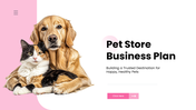 Pet Store Business Plan PPT covering market strategy, revenue model, and financial growth projections. - slide 1