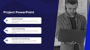 Project PPT slide featuring three key steps market analysis, financial planning, and execution with a professional image.
