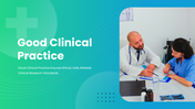 Good Clinical Practice covering trial protocols, informed consent, safety, ethics, compliance, and data management. - slide 1