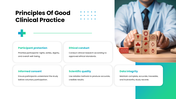 Good Clinical Practice covering trial protocols, informed consent, safety, ethics, compliance, and data management. - slide 3