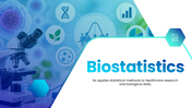 Biostatistics presentation showing a microscope, biological data, statistics, sampling, hypothesis testing and research. - slide 1
