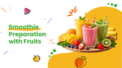 The Smoothie Preparation With Fruits presentation with fruit selection, cutting, blending, flavors, and serving tips. - slide 1
