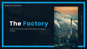 Factory PowerPoint Template slides with blue color theme, factory images, process charts, and industrial layouts.