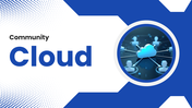 Cloud Slideshow with community cloud network graphic, blue geometric shapes and clean white layout.