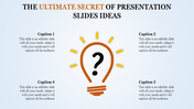 A creative slide design featuring a lightbulb with a question mark and captions around it.