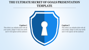 Goals presentation template featuring a blue shield design with a central keyhole, accompanied by two captions.