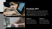 Modern portfolio PowerPoint template with two images of people working on laptops and two captions.