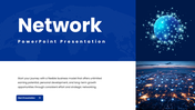 Network slides with blue theme, globe visuals, icons, charts, diagrams, and structured text sections.