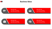 Business ideas slide featuring 4 red horizontal boxes with gray icons representing growth, teamwork, a briefcase, and search.