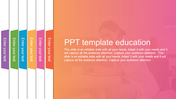 Colorful education PowerPoint template featuring a gradient background and text placeholders on the left side.