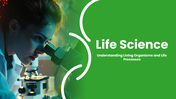 Life Science PPT Presentation with scientist using microscope image, green shapes and clean professional slide layout.