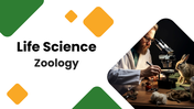 Life Science PPT Templates with zoology slides, microscope visuals, green orange shapes and clean layouts for study