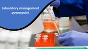 Laboratory management slide with a blue overlay and an image of a scientist handling samples with a pipette. 