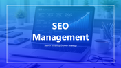 SEO management presentation slides covering keyword research, technical audits, content optimization, tracking.