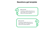 Simple PowerPoint slide with two question boxes for text input, each marked with a green question mark.