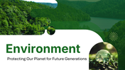 Environment PowerPoint with on sustainability, pollution, conservation, climate change, and ecosystem protection topics.