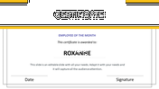 Month certificate template with a spaces for recipient name, date, and signature with a minimalistic black and yellow theme.