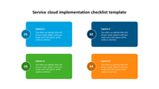 Service cloud implementation checklist template with four colorful numbered sections for captions.