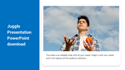 PowerPoint slide with a person juggling an orange outdoors and placeholder text boxes with a blue border.