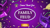 501945-carnival-mardi-gras-family-feud-01