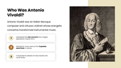 Antonio Vivaldi presentation with portraits, Baroque music timeline, charts, Four Seasons, musical style, and legacy panels. - slide 2