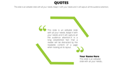 A slide with a large quotation mark, a text box for your quote, and space for your name.