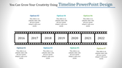 Creative timeline PowerPoint template showing a filmstrip design with multiple options for each year from 2016 to 2022.