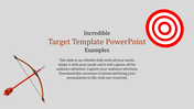 Slide featuring a red target icon on the right and a bow and arrow illustration on the left, with text in the center.