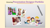Creative presentation designer portfolio with photos of children working on art projects and colorful illustrations.