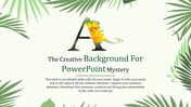 PowerPoint slide with a creative floral letter A and a tropical background with placeholder text.