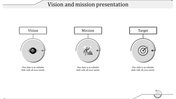 Minimalist grayscale slide showing vision, mission, and target icons in circular nodes placed in white backdrop.