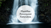 Elegant design Plantillas PowerPoint Naturaleza Gratis with a waterfall background and a white circle with borders for text.