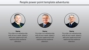 People PowerPoint template featuring three professional individuals with placeholders for names and content.