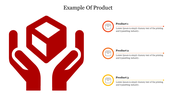 Slide showcasing an example of a product with large red icon of hands holding a cube and three labeled product descriptions.