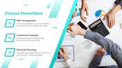 A finance PowerPoint slide showcasing risk management, investment analysis, and financial planning concepts with an image.