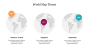 Slide showcasing three world map globes with percentage for business system, suppliers, and community in distinct colors.