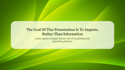 PowerPoint slide with a vibrant green background and an inspirational message about impressing the audience.