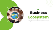 Business ecosystem slides with globe visuals, charts, icons, green shapes, and clean text holders.
