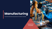 Manufacturing template with navy theme, robot welding visuals, charts, supply chain flow, icons, and clean layouts.