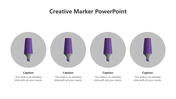 Creative Marker PowerPoint slide with four purple marker illustrations inside gray circular backgrounds.