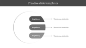 Creative slide with three gray caption boxes aligned vertically inside a white circular area.